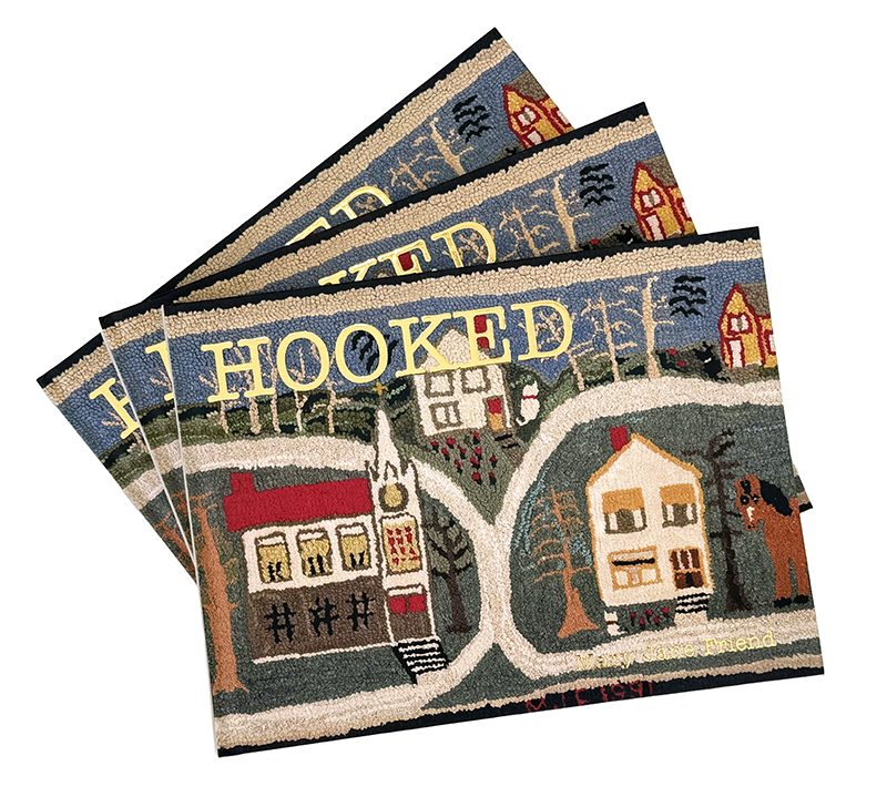 Hooked: Handmade Hooked Rugs, Mary Jane Friend